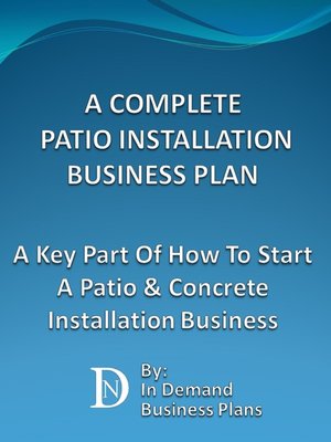 cover image of A Complete Patio Installation Business Plan